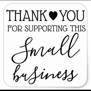 Thank you for supporting our small business!